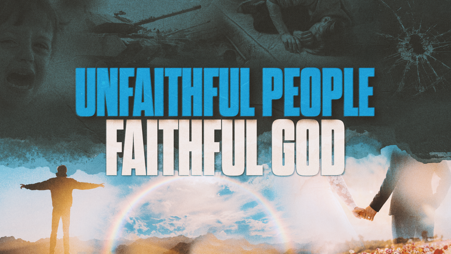 Unfaithful People Faithful God